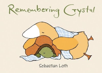 Remembering Crystal Picture Books that explore Death and bereavement There's a Book for That