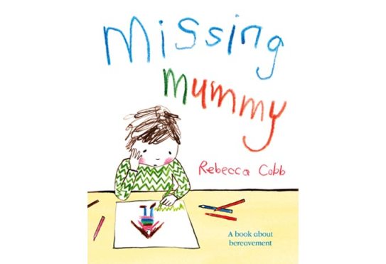 Missing Mommy Picture Books that explore Death and bereavement There's a Book for That