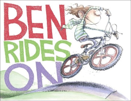 Ben Rides on Twenty Picture Books that capture the essence of childhood