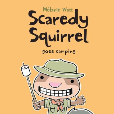 Scaredy Squirrel Goes Camping It's Monday! What are you Reading? There's a Book for That