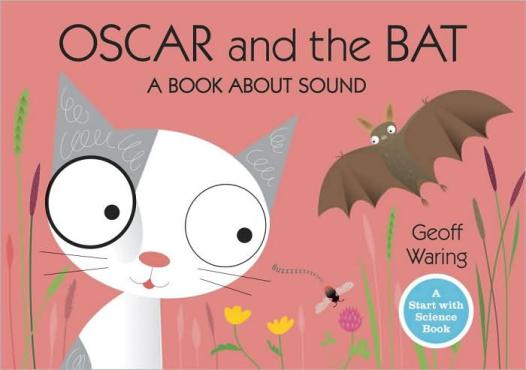 Oscar and the Bat:  Start with Science The Oscar Books