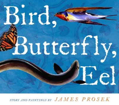 Bird, Butterfly, Eel NFPB Wednesday There's a Book for That