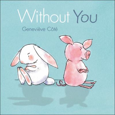 Without you #IMWAYR There's a Book for That