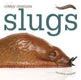 Slugs #IMWAYR There's a Book for That