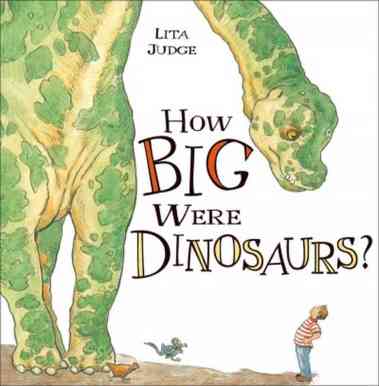 How Big Were Dinosaurs? #nfpb2014 There's a Book for That
