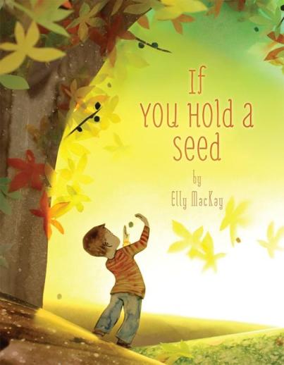 If You Hold a Seed #IMWAYR There's a Book for That
