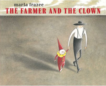 the farmer and the clown Monday September 29th, 2014 #IMWAYR There's a Book for That