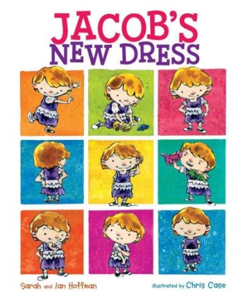 Jacob's New Dress #IMWAYR Monday August 11th, 2014 There's a Book for That