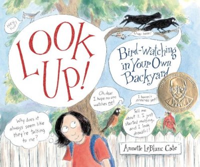 Look up! Bird Watching in Your Own Backyard  #IMWAYR There's a Book for That