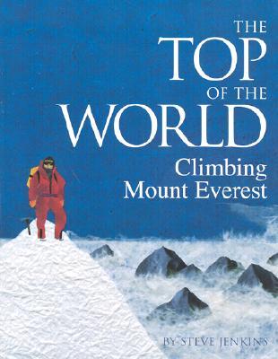 The Top of the World Climbing Mount Everst Nonfiction Picture Book Wednesday: Some favourite nonfiction titles for older readers (List 2) There's a Book for That