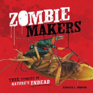 Zombie Makers  Nonfiction Picture Book Wednesday: Some favourite nonfiction titles for older readers (List 1) There's a Book for That
