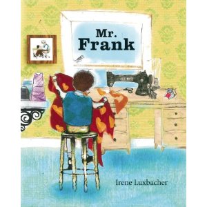 Mr. Frank  #IMWAYR September 1st 2014 There's a Book for That