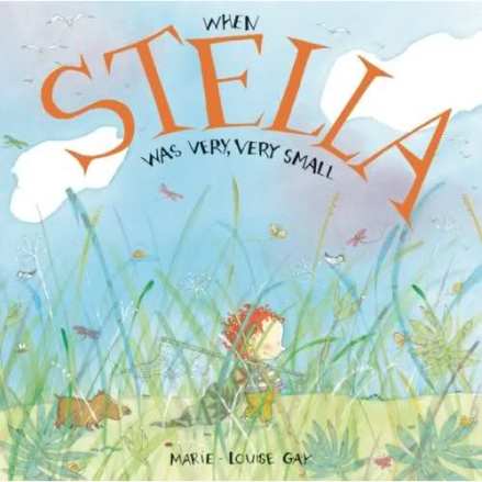 When Stella was Very, Very Small Monday October 20th, 2014 #IMWAYR There's a Book for That