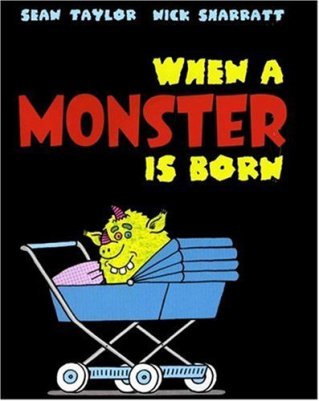 When a Monster is Born Monday November 3rd, 2014 IMWAYR There's a Book for That