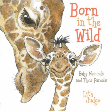 Born in the Wild Nonfiction Picture Books - grow a beginning collection There's a Book for That