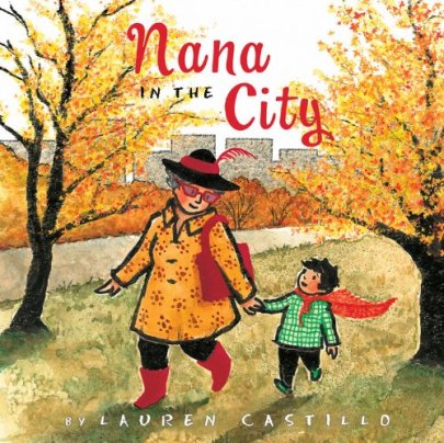 Nana in the City Twenty Picture Books that capture the essence of childhood