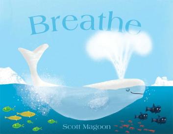 Breathe  #IMWAYR Monday January 5th, 2015 There's a Book for That