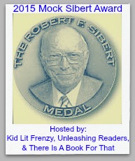 Mock Sibert The Mock Sibert 2015 Award Winner