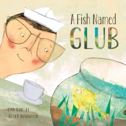 A Fish Named Glub Monday March 30th, 2015 #IMWAYR There's a Book for That