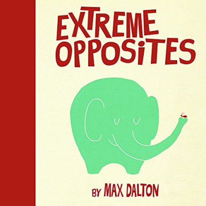 Extreme Opposites Monday March 16th, 2015 #IMWAYR There's a Book for That