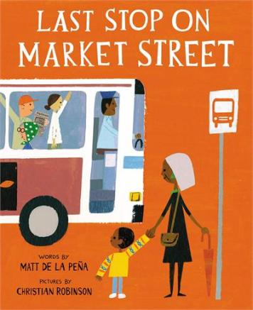 Last Stop on Market Street Picture Books for New Parents: Building a beautiful collection There's a Book for That