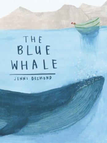 The Blue Whale  I wanted to see a whale There's a Book for That