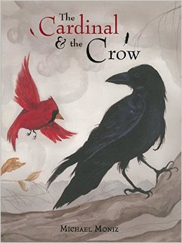 The Cardinal and the Crow  Monday April 6th, 2015 #IMWAYR There's a Book for That