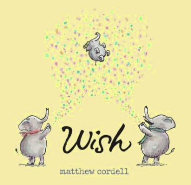 WIsh-Matthew Cordell Monday June 1st, 2015 There's a Book for That