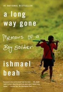 A Long Way Gone- Memoirs of a Boy Soldier
