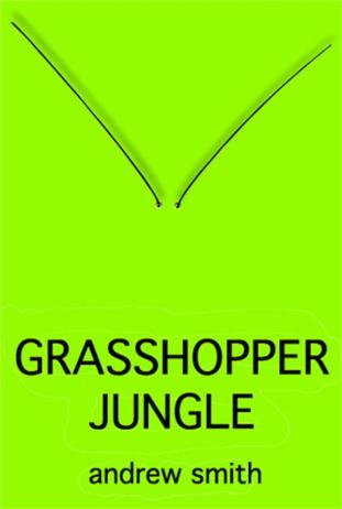 Grasshopper Jungle