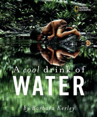  A Cool Drink of Water Nonfiction Picture Book Wednesday: Water connects us all There's a Book for That