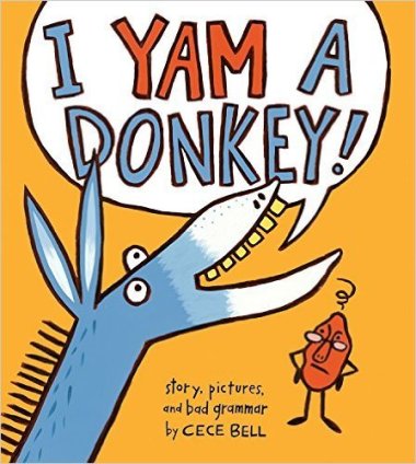 I yam a Donkey Monday July 13th 2015 There's a Book for That