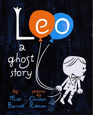 Leo a Ghost Story  Picture Book Dreaming Wish List July 2015 There's a Book for That