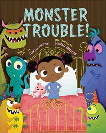 Monster Trouble! Monday October 26th, 2015 There's a Book for That