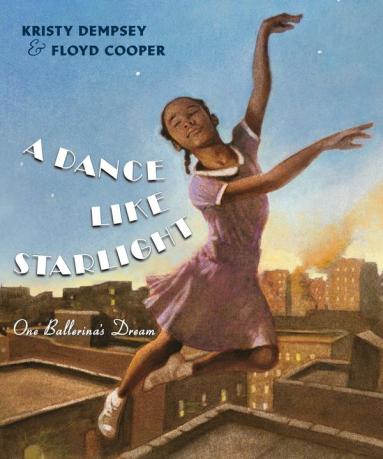 A Dance Like Starlight- One Ballerina's Dream Monday November 9th, 2015 There's a Book for That