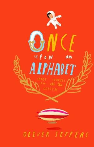 Once Upon an Alphabet Monday January 11th, 2016 There's a Book for That