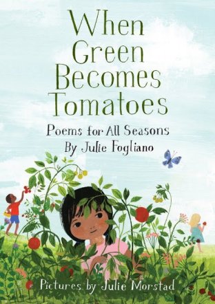 When Green Becomes Tomatoes Monday April 4th, 2016 There's a Book for That