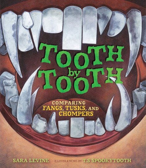 Nonfiction Picture Book Wednesday: Tooth by Tooth
