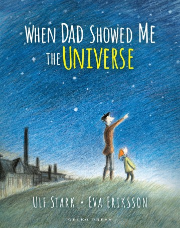 When Dad Showed me the Universe Monday August 1st, 2016