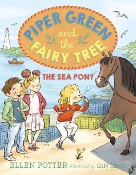 piper-green-and-the-fairy-tree-the-sea-pony-by-ellen-potter
