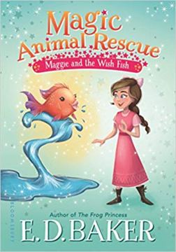 Maggie and the Wish Fish (Magic Animal Rescue #2)